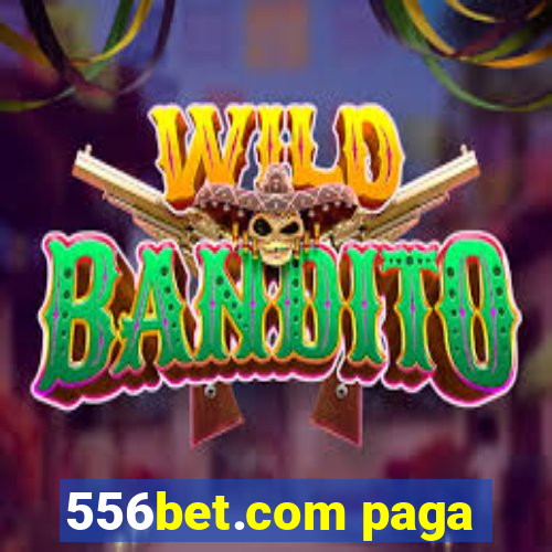 556bet.com paga